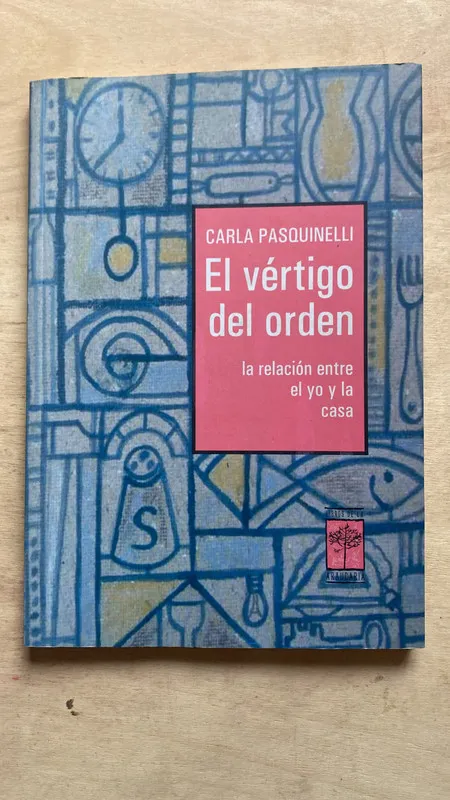 El vertigo del orden - Pasquinelli, Carla (2 f 1)