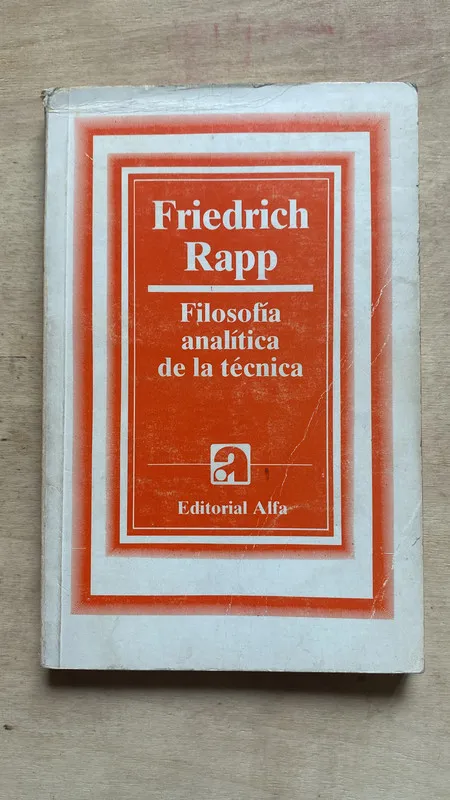 Filosofia analitica de la tecnica - Rapp, Friedrich (2 f 1)