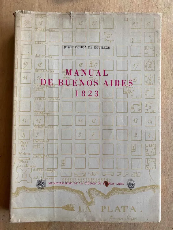 Manual De Buenos Aires 1823 - Ochoa De Eguileor, Jorge (X4)