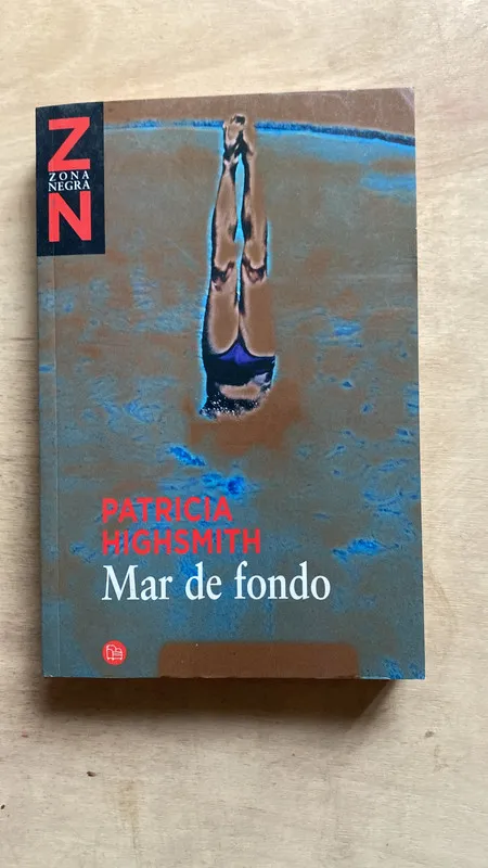 Mar de Fondo - Highsmith, Patricia (2 e 2)