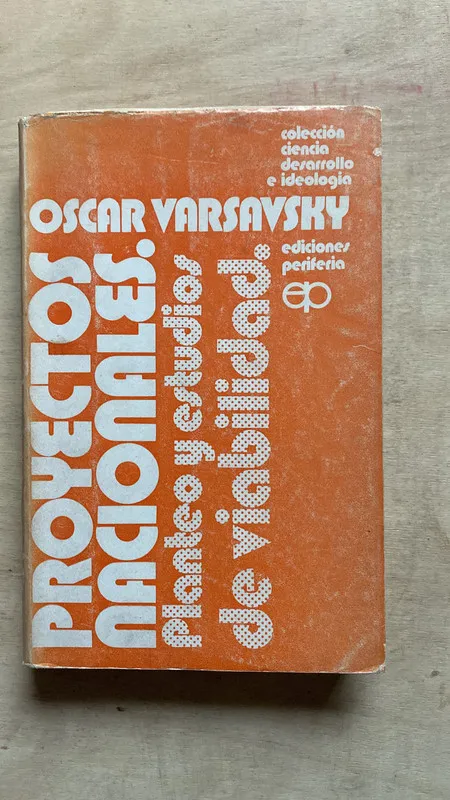 Proyectos nacionales. Planteo de viabilidad- Varsavsky (2e2