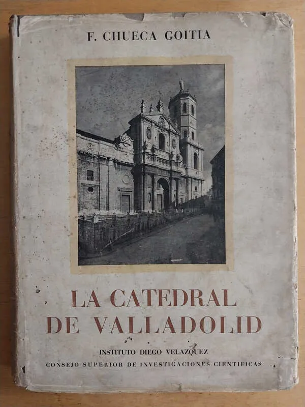 La Catedral De Valencia - Chueca Goitia, F. (Aa6)