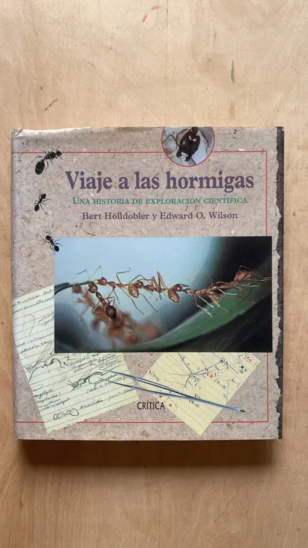 Viaje a las hormigas - Holldobler; Wilson (2 f 2)