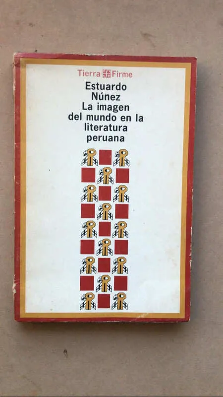 La Imagen Del Mundo En La Literatura Peruana - Nuñez (aa3)