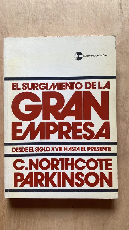 El surgimiento de la gran empresa- Northcote Parkinson (2f2