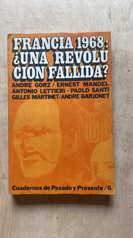 Francia 1968 ¿una revolucion fallida? - Gorz; Mandel (2f2)