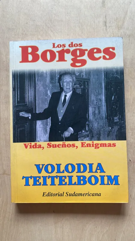Los dos borges. Vida, sueños, enigmas - Teitelboim (2f2)