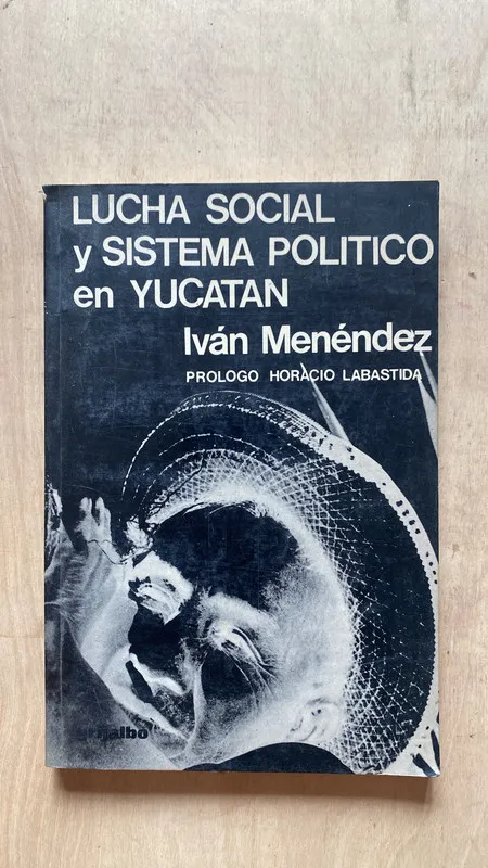 Lucha social y sistema politico de Yucatan - Menendez (2f2)