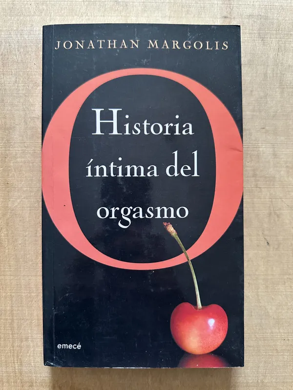 Historia intima del orgasmo - Margoles, Jonathan (2b6)