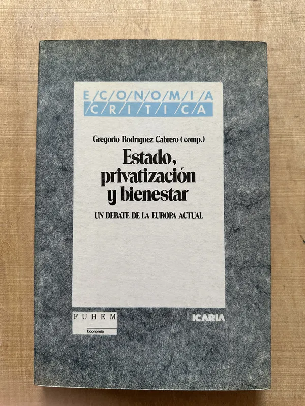 Estado, privatizacion y bienestar - Rodriguez Cabrero (2b6)