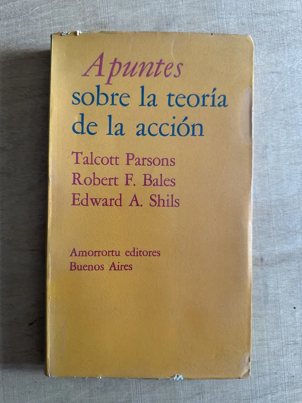Apuntes sobre la teoria de la accion - Parsons; Bales (2c5)
