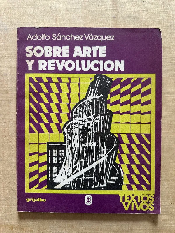 Tapa de Sobre arte y revolucion - Sanchez Vazquez, Adolfo (2c5)