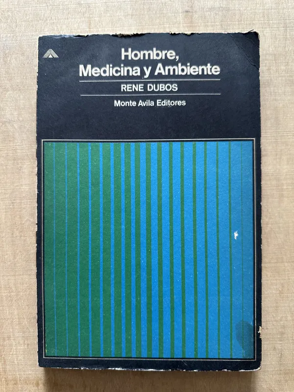 Hombre, medicina y ambiente - Dubos, Rene (2c5)