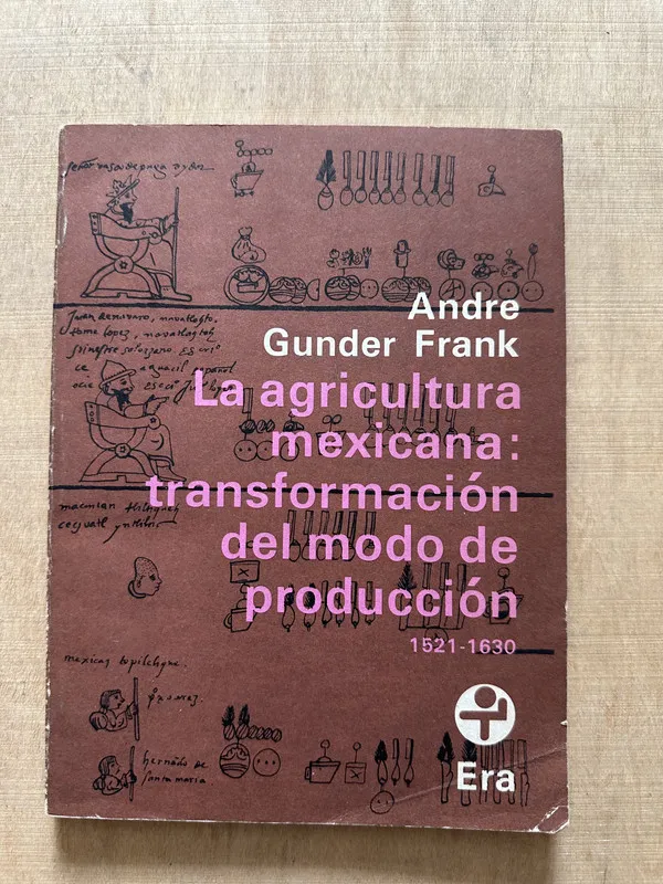 La agricultura mexicana: transformacion - Gunder Frank (2c5