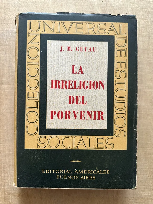 Tapa de La irreligion del porvenir - Guyau, J. M. (2c5)