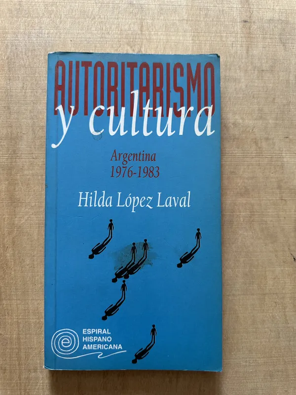 Autoritarismo y cultura - Lopez Laval, Hilda (2c5)