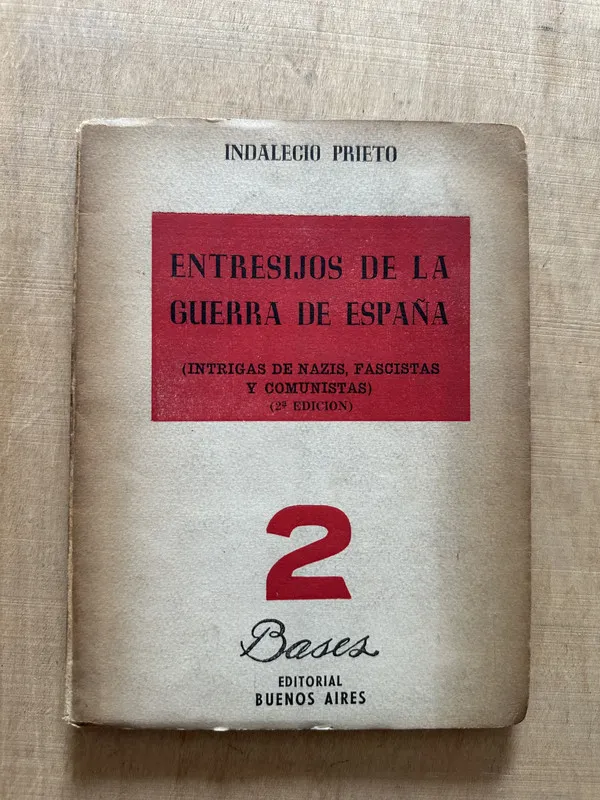 Entresijos de la guerra de España - Prieto, Indalecio (2c5)