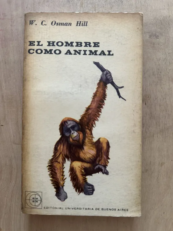 El hombre como animal - Osman Hill, W. C. (2d5)