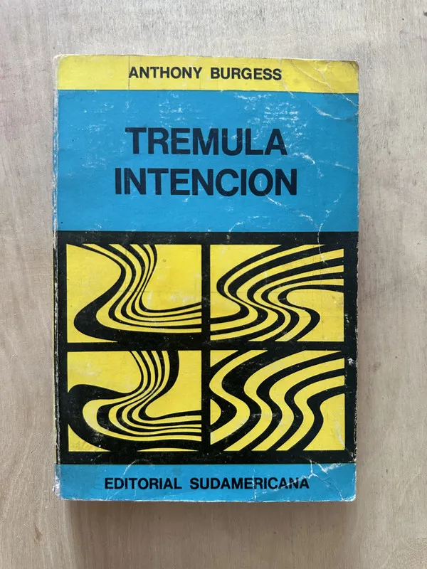 Tremula intencion - Burgess, Anthony (2d5)