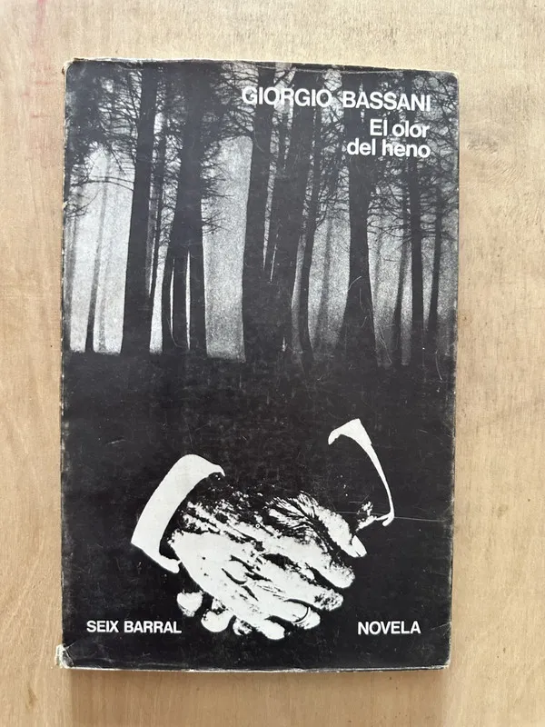 El olor del heno - Bassani, Giorgio (2d5)