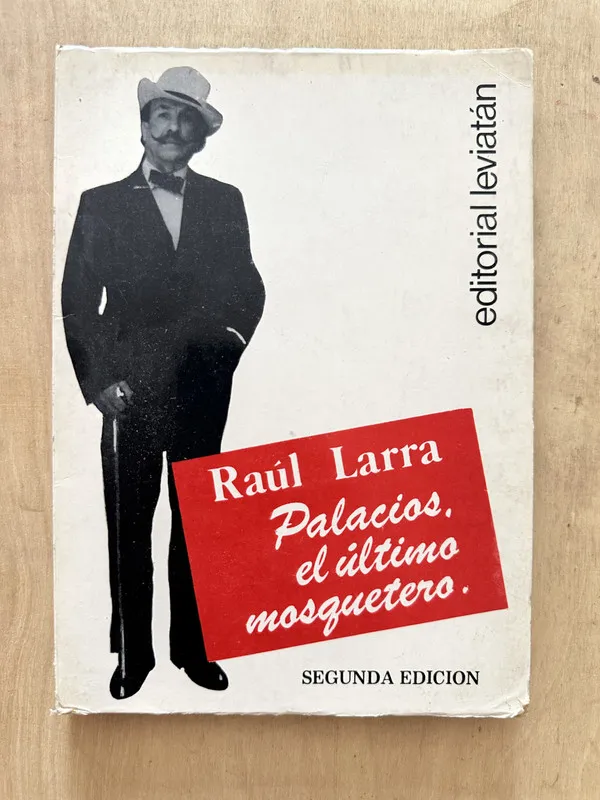 Palacios, el ultimo mosquetero - Larra, Raul (2d5)