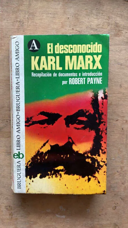 El Desconocido Karl Marx - Payne,robert (t4)