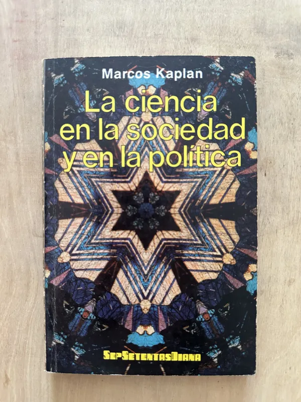 La ciencia en la sociedad y en la politica - Kaplan (2d5)