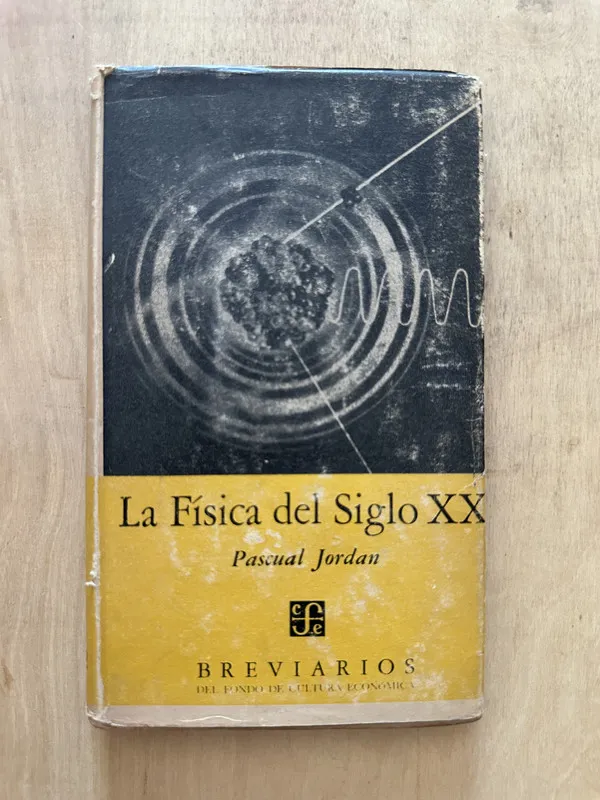 LA fisica del siglo XX - Jordan, Pascual (2d5)