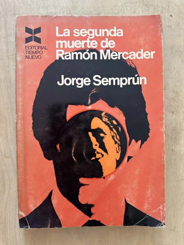La segunda muerte de Ramon Mercader - Sempun, Jorge (2d5)