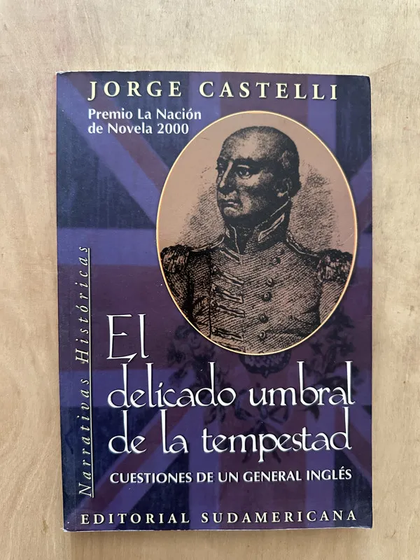 El delicado umbral de la tempestad - Castelli, Jorge (2d5)