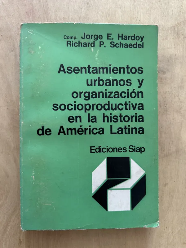 Asentamientos urbanos y organización socioprod- Hardoy (2d5
