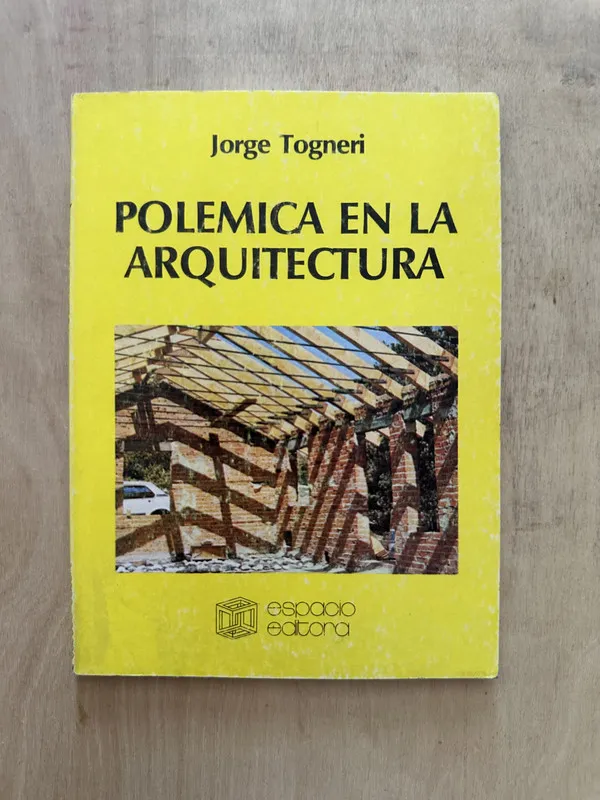 Polemica en la arquitectura - Togneri, Jorge (2c4)