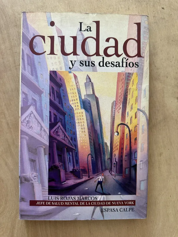 La ciudad y sus desafios - Rojas Marcos, Luis (2c3)