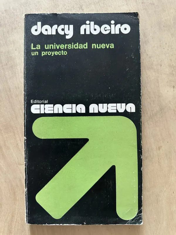 La universidad nueva un proyecto - Ribeiro, Darcy (2d4)