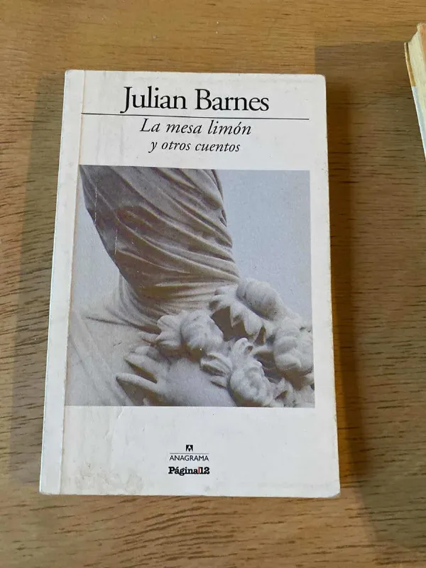 La Mesa Limon Y Otros Cuentos - Barnes, Julian (O1)