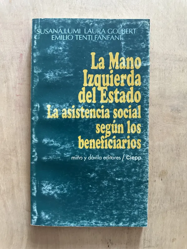 La mano izquierda del estado - Lumi; Golbert; Fanfani (2d4)