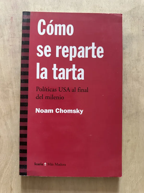 Como se reparte la tarta - Chomsky, Noam (2b4)