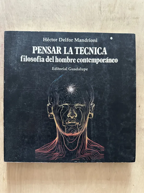 Pensar la tecnica - Delfor Mandrioni, Hector (2b4)