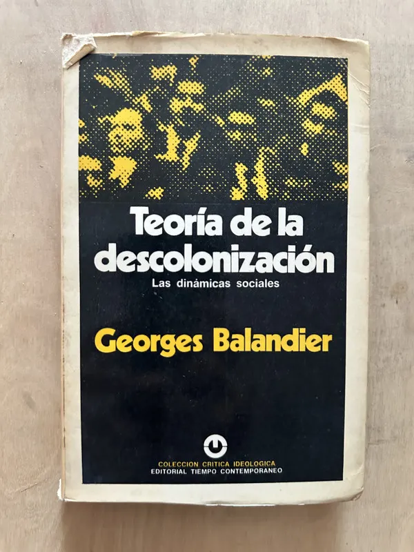 Teoria de la descolonizacion - Balandier, Georges (2b4)