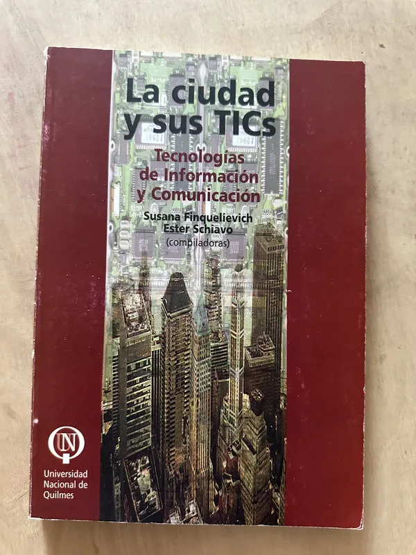 La ciudad y sus tics - Finquelievich; Schiavo (2b4)