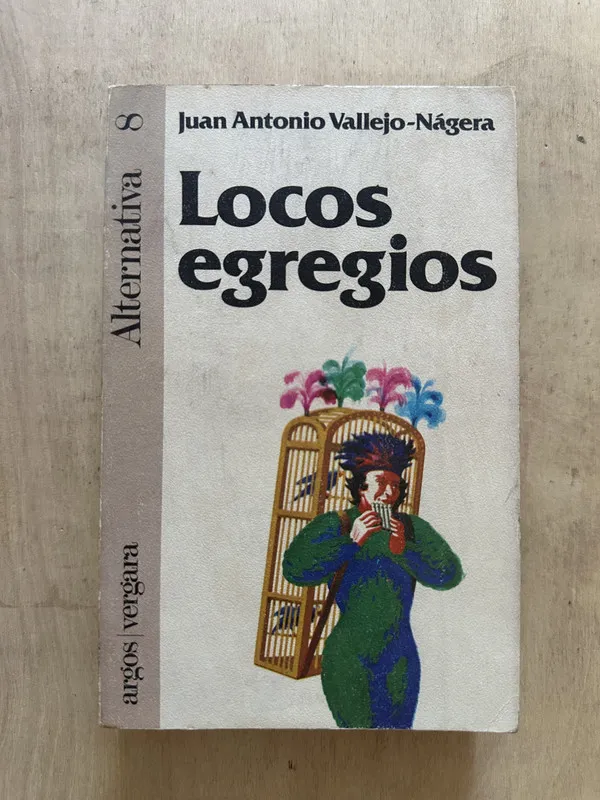 Tapa de Locos egregios - Vallejo-Nagera, Juan Antonio (2b3)