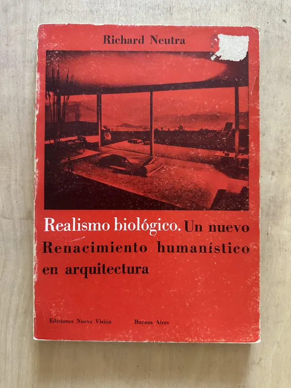 Realismo biologico - Neutra, Richard (2b3)