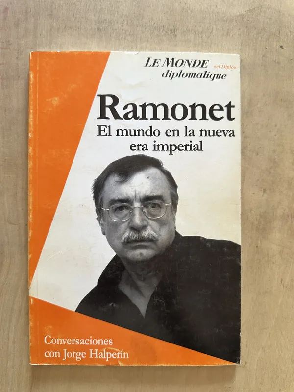 El mundo en la nueva era imperial - Ramonet, Ignacio (2b3)