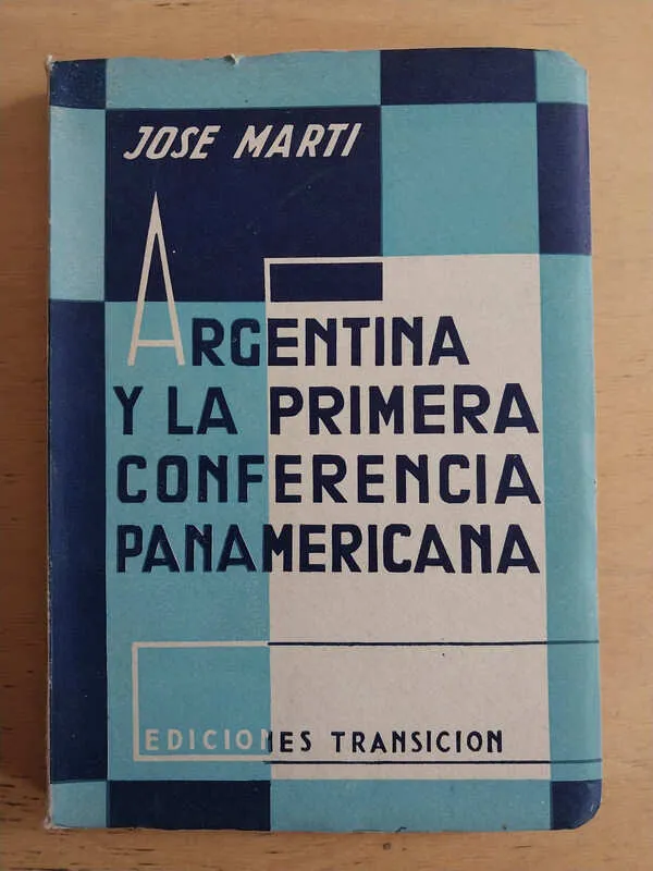 Argentina Y La Primera Conferencia Panamericana- Marti (i6)