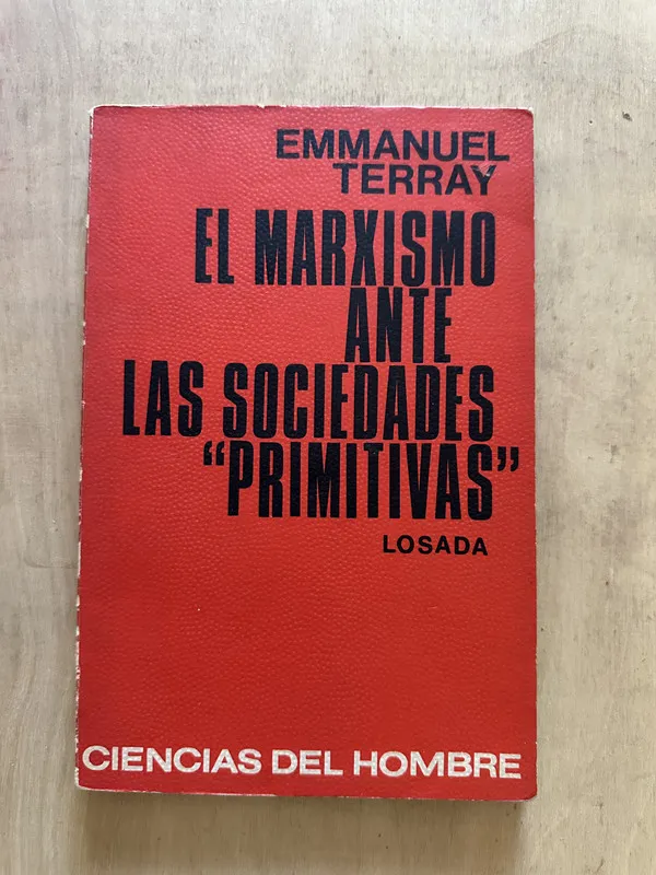 El marxismo ante las sociedades 'primitivas' - Terray (2b3)
