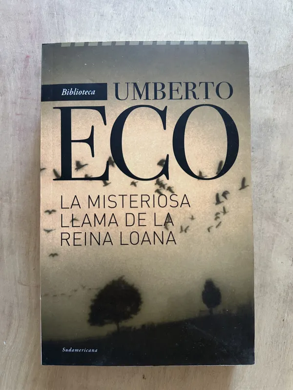 La misteriosa llama de la reina loana - Eco, Umberto (2b3)