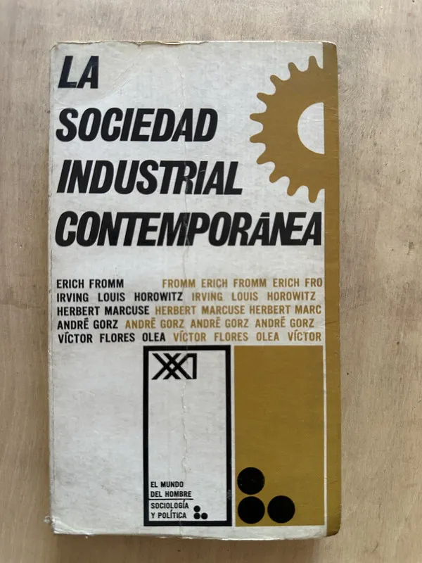Tapa de La sociedad industrial contemporanea - Fromm; Horowitz (2b3