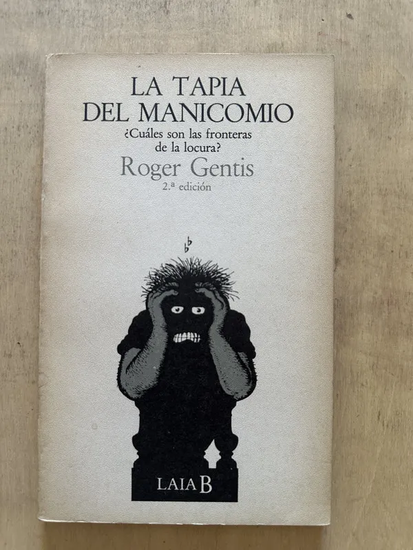 LA tapia del manicomio - Gentis, Roger (2d3)