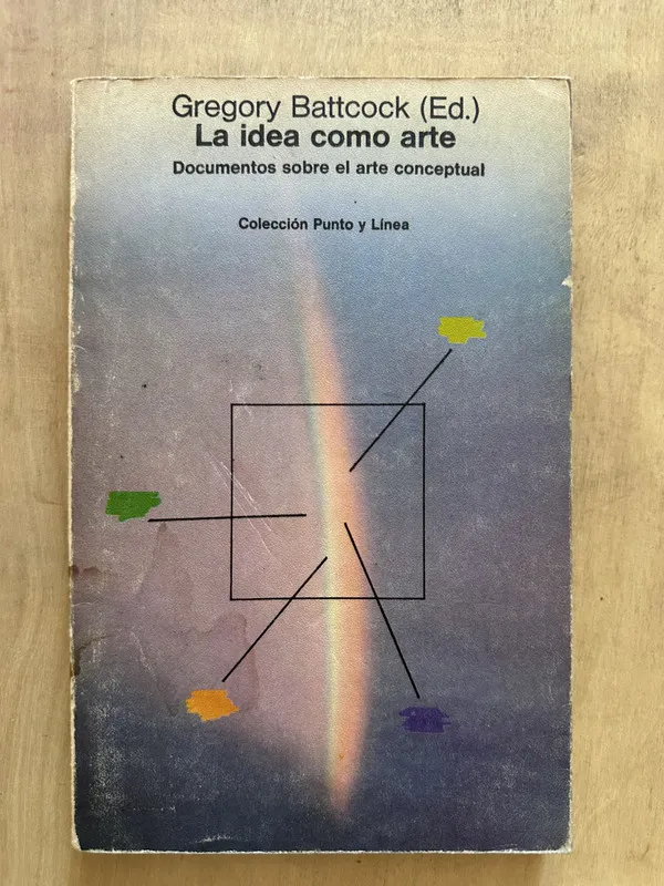 Tapa de La idea como arte - Battcock, Gregory (2d3)