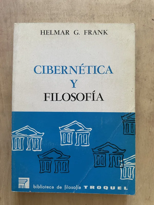 Cibernetica y filosofia - Frank, Helmar G. (2d3)
